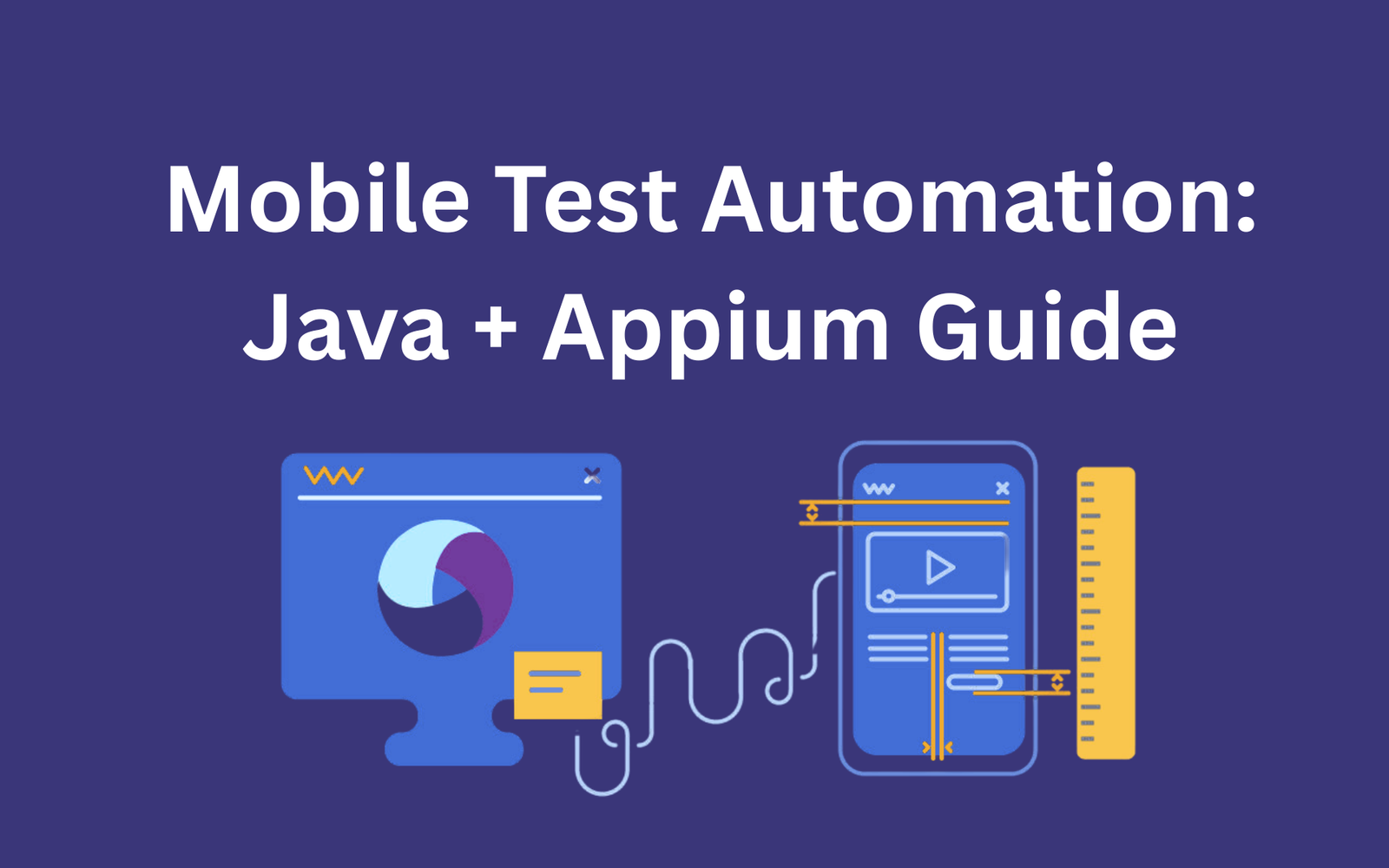 Mobile Test Automation: Java + Appium Guide – NIEDC